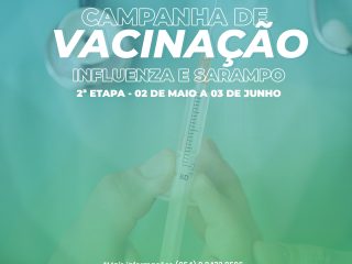 Segunda etapa de vacinação contra Sarampo e Influenza começa nesta segunda